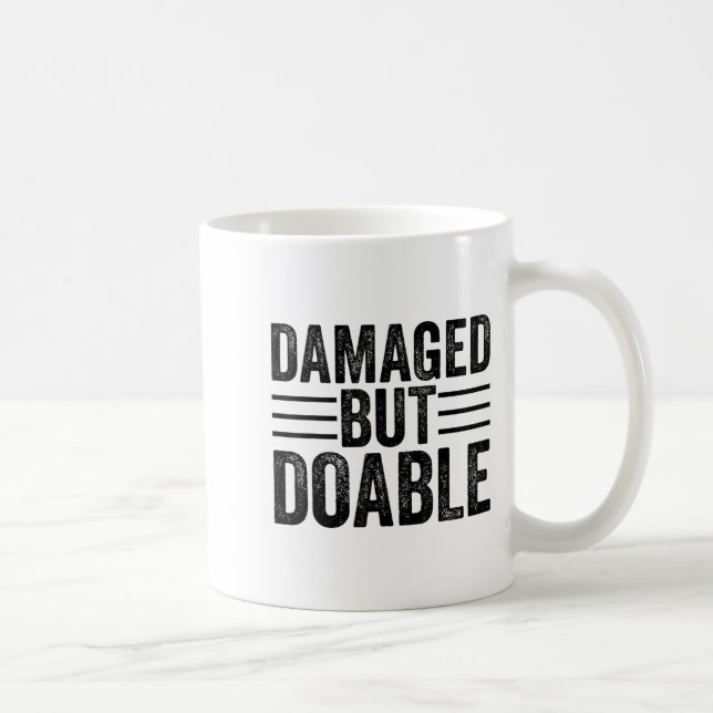 Caneca De Café Funny Damaged But Doable Motivational Damaged Wome (Direita)