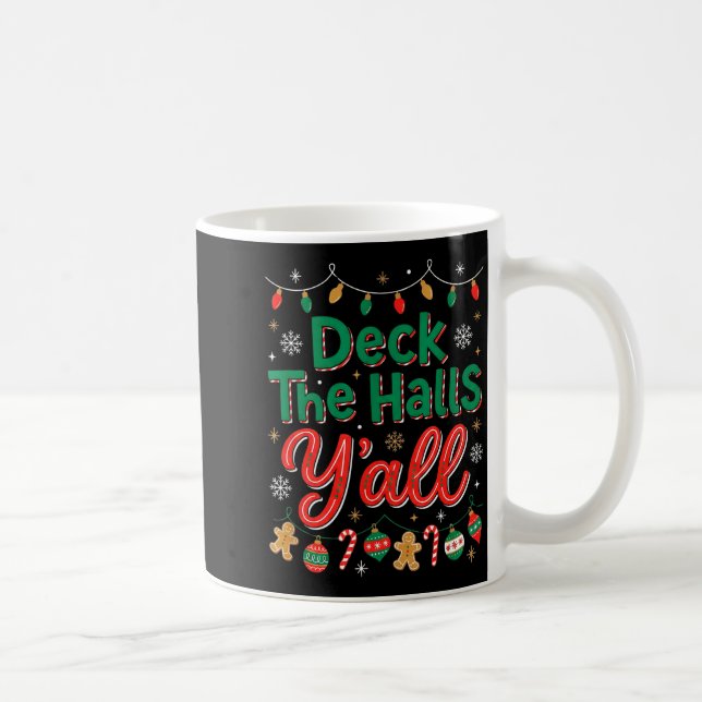 Caneca De Café Funny Deck The Halls Y’all Christmas Humor  (Direita)