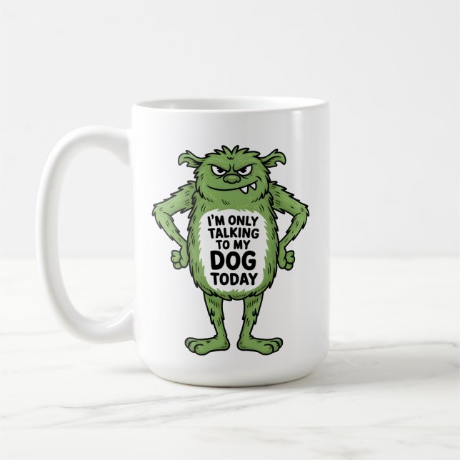 Caneca De Café Funny Dog Quote Grumpy Green Monster (Esquerda)