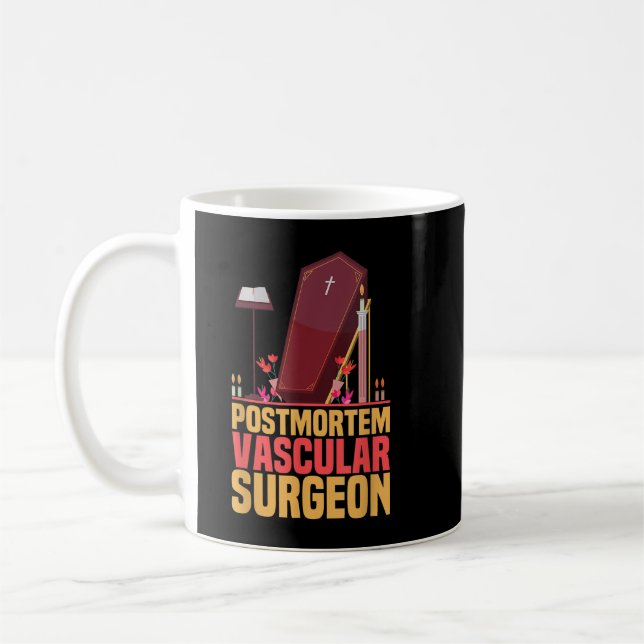 Caneca De Café Funny Embalmer Posta Mortem Cirurgião Vascular Emb (Esquerda)