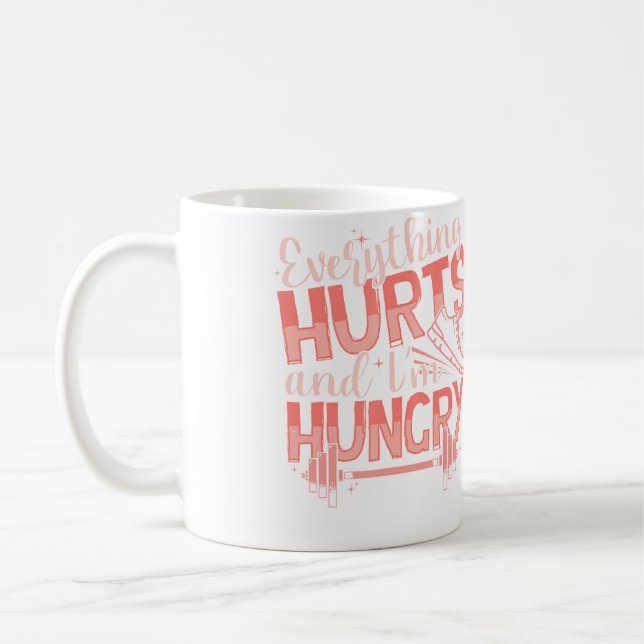 Caneca De Café Funny Everything Hurts I'M Hungry Running Fitness  (Esquerda)