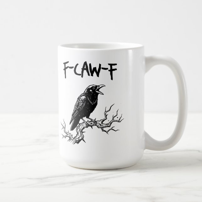 Caneca De Café Funny F-Caw-F Crow Raven Pun (Direita)
