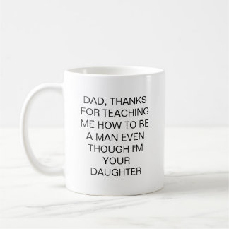 Caneca De Café Funny Father Gift Quote Mug Daughter