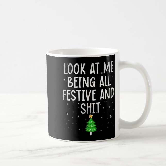 Caneca De Café Funny Festive Christmas Shirt Holiday Humor For Me (Direita)