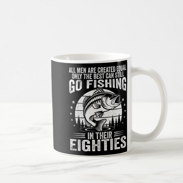 Caneca De Café Funny Fishing Sayings For Men In Their Eighties Fi (Direita)
