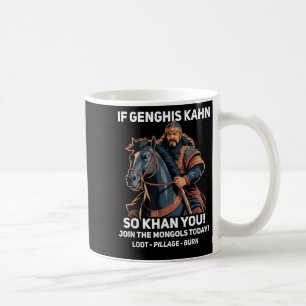 Caneca De Café Funny Genghis Khan Cita Engraçada História da Mong
