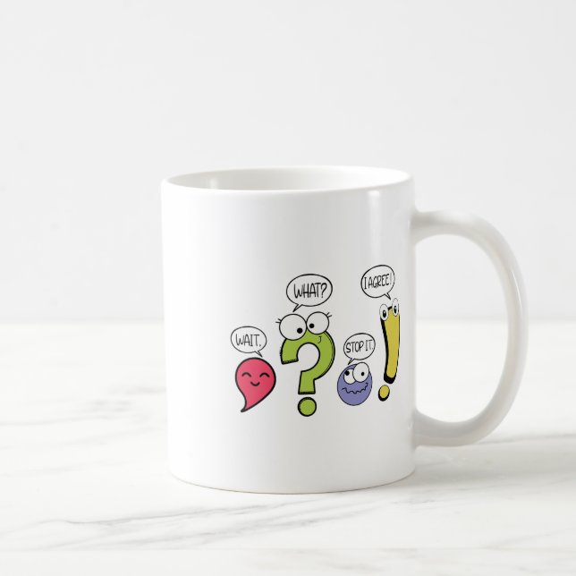 Caneca De Café Funny Grammar Teacher Punctuation Wait What Stop I (Direita)