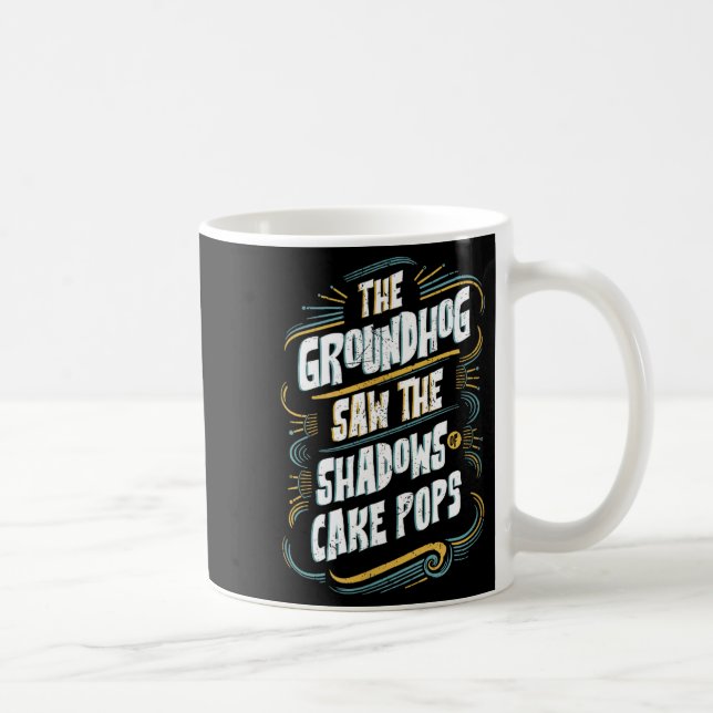 Caneca De Café Funny Groundhog Shadow Humor - Shadows Of Cake Pop (Direita)
