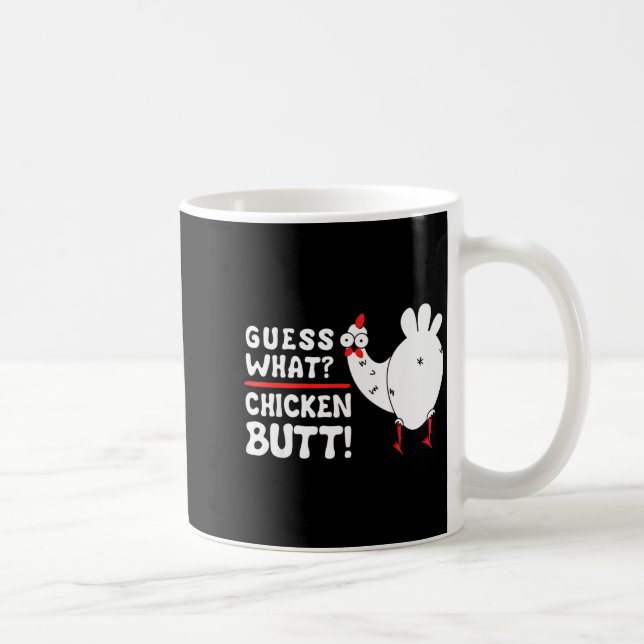 Caneca De Café Funny Guess What_ Chicken Butt! Graphic Design  (Direita)