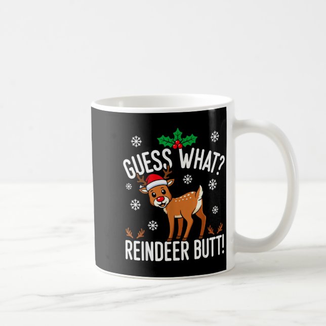 Caneca De Café Funny Guess What Reindeer Butt Christmas Reindeer  (Direita)