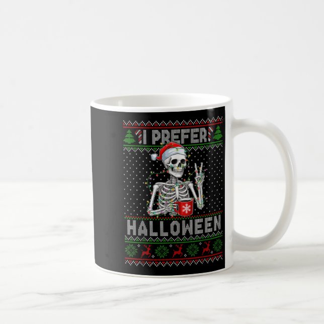 Caneca De Café Funny I Prefer Halloween Skeleton Ugly Christmas S (Direita)
