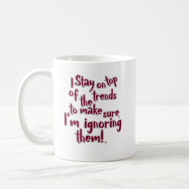 Caneca De Café Funny Ignore Trends Statement Humor Slogan (Esquerda)