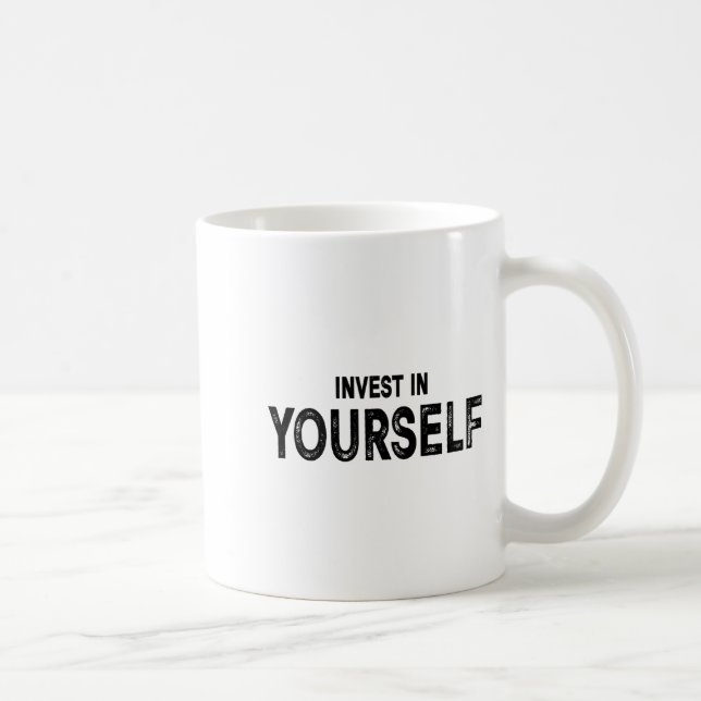 Caneca De Café Funny Insrational And Motivational Gift Invest In  (Direita)
