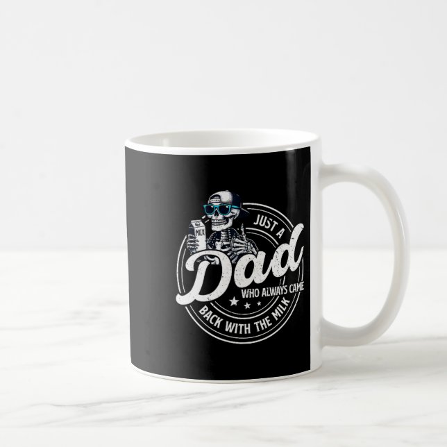 Caneca De Café Funny Just A Dad Who Always Came Back With The Mil (Direita)