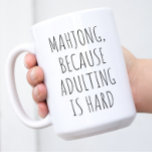 Caneca De Café Funny Mahjong<br><div class="desc">Mahjong, porque adultar é duro, é design engraçado para quem ama mahjong. Também pode ser dado como presente de aniversário ou de Natal ao seu melhor amigo ou parente que também ama o jogo mahjong. Design também se encaixa no tempo do dia de as mães, dia de os pais ou...</div>