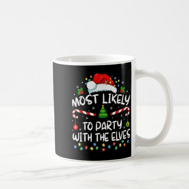 Caneca De Café Funny Matching Christmas Most Likely To Party With (Direita)