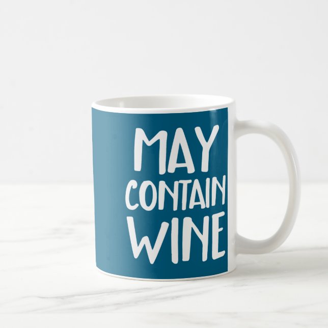 Caneca De Café Funny May Contain Wine  (Direita)
