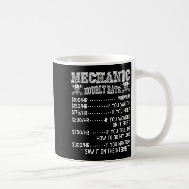 Caneca De Café Funny Mechanic Hourly Rate Joke Design  (Direita)