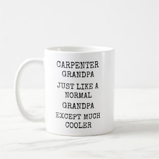 Caneca De Café Funny Much Cooler Carpenter Grandpa