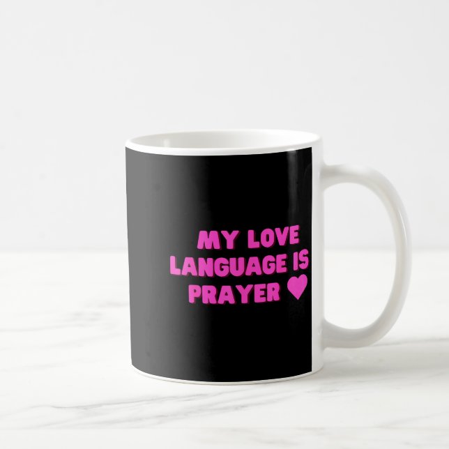 Caneca De Café Funny My Love Language Is Prayer Jesus Christian  (Direita)