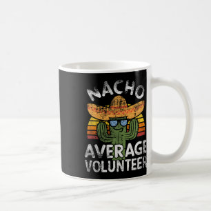 Caneca De Café Funny Nacho Média Voluntária Cinco De Mayo Mexica