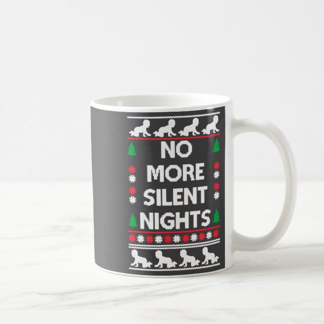 Caneca De Café Funny New Parent Christmas Tee No More Silent Nigh (Direita)