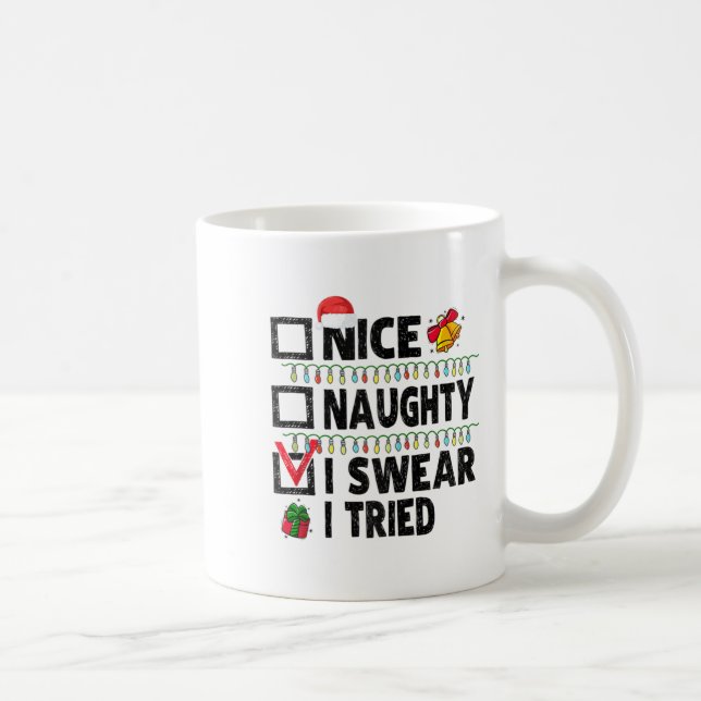 Caneca De Café Funny Nice Naughty I Swear I Tried Christmas List  (Direita)