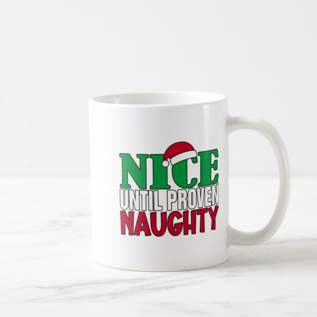Caneca De Café Funny Nice Until Proven Naughy Christmas Joke  (Direita)