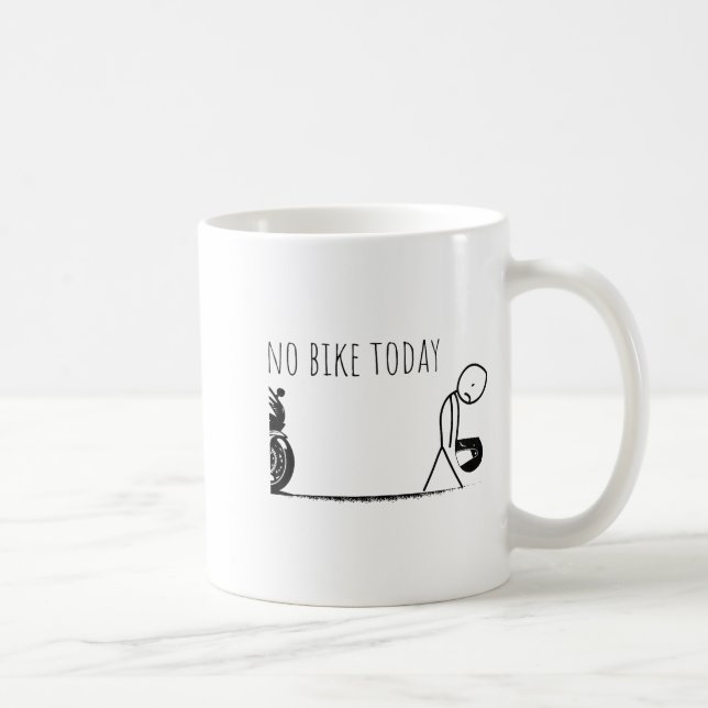 Caneca De Café Funny No Bike Today  (Direita)
