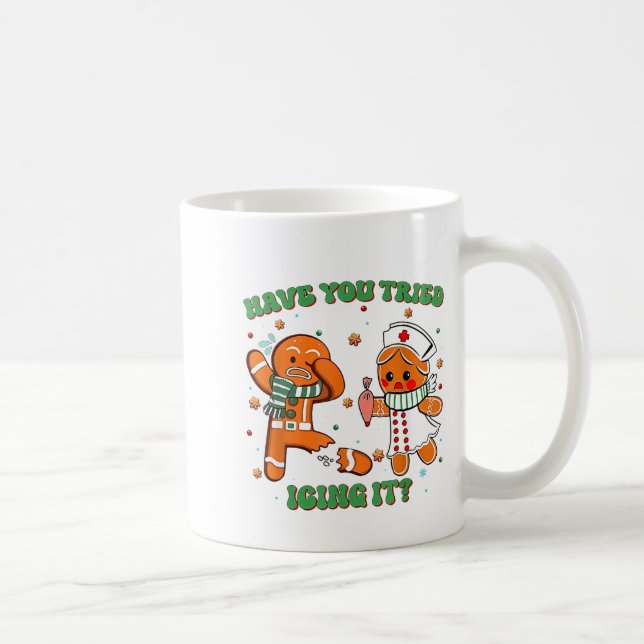 Caneca De Café Funny Nurse Christmas, Have You Tried Icing It  (Direita)