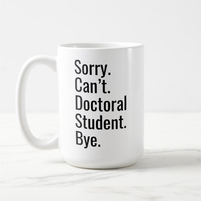 Caneca De Café Funny PhD Graduation Gift Doctoral Student Excuse  (Esquerda)