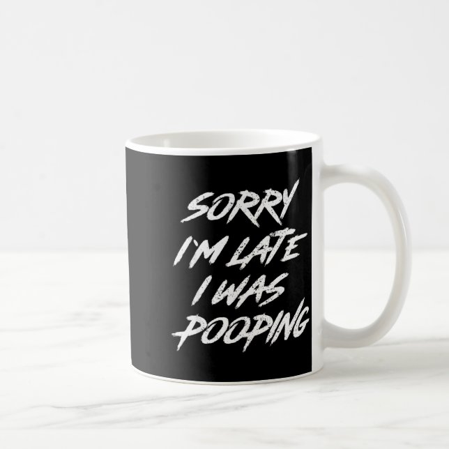 Caneca De Café Funny Quote Sorry I'm Late I Was Ong  (Direita)