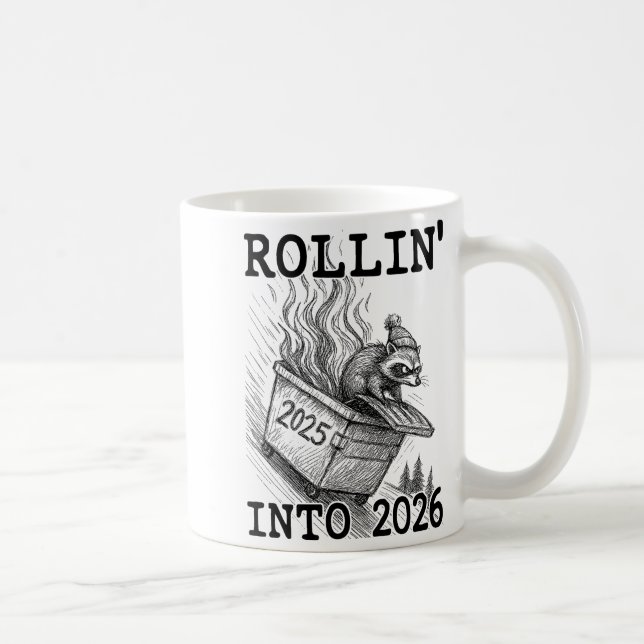 Caneca De Café Funny Raccoon Rollin' Into 2026 Dumpster Fire New  (Direita)