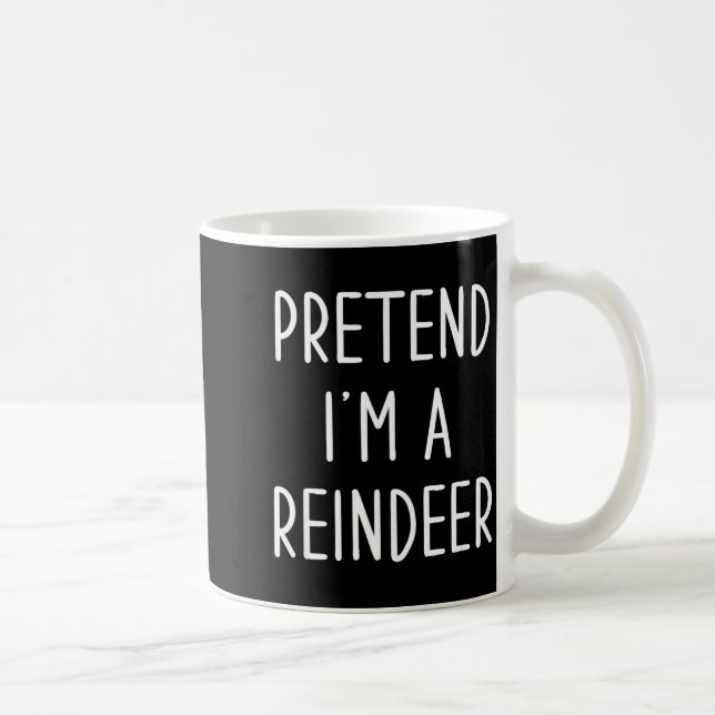 Caneca De Café Funny Reindeer Christmas Costume Pretend I'm A Rei (Direita)