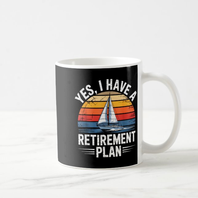 Caneca De Café Funny Sailing Retirement Plan Boat Lover Gift  (Direita)