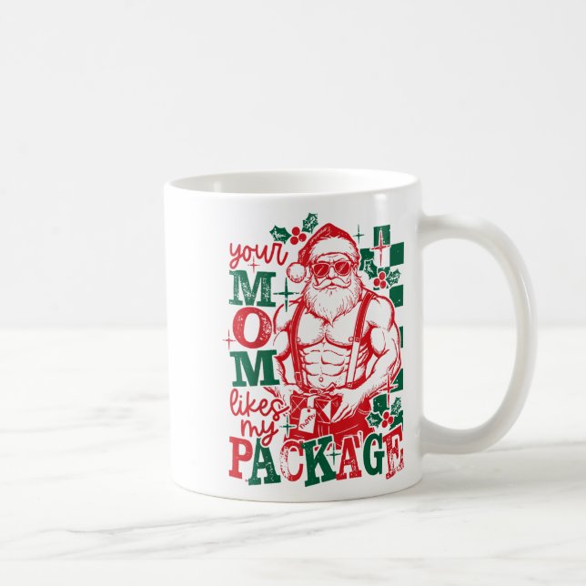 Caneca De Café Funny Santa Claus Your Mom Like My Package Christm (Direita)