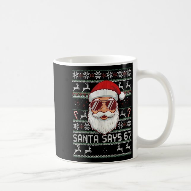 Caneca De Café Funny Santa Says 67 Ugly Christmas Sweater  (Direita)