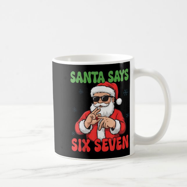 Caneca De Café Funny Santa Says Six Seven 67 Meme Christmas  (Direita)