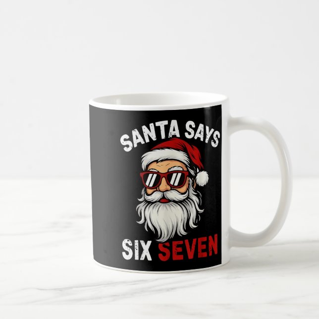 Caneca De Café Funny Santa Says Six Seven Christmas 67 Meme Xmas  (Direita)