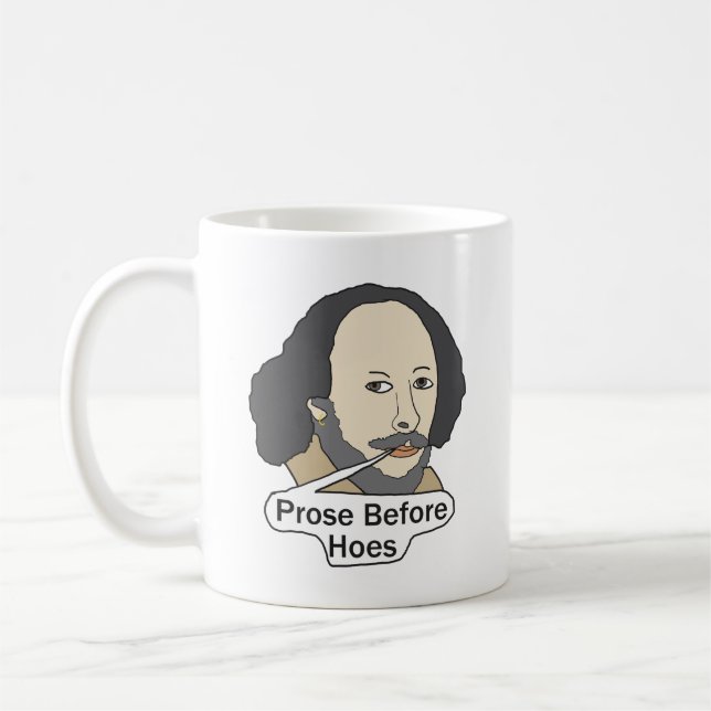 Caneca De Café Funny Shakespeare Quote - Prose Before Hoes (Esquerda)