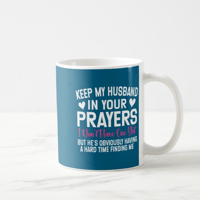 Caneca De Café Funny Single Woman Quote Keep My Husband In Your P (Direita)