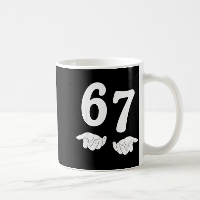 Caneca De Café Funny Six Seven 6 7 Meme Gen Alpha Slang 67 Hands  (Direita)