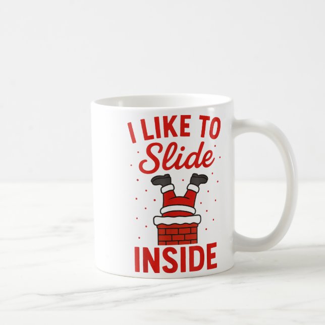 Caneca De Café Funny Suggestive I Like To Slide Inside Quote Coup (Direita)