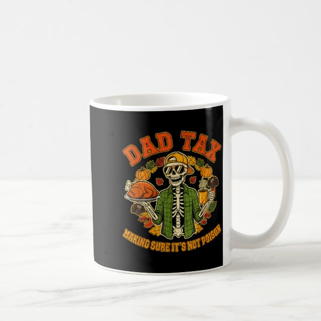Caneca De Café Funny Thanksgiving Dad Tax Skeleton Turkey Day Foo (Direita)