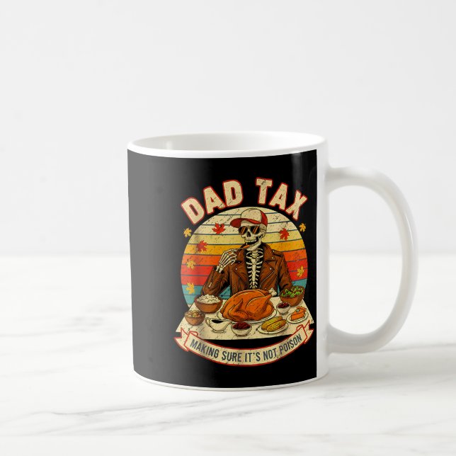 Caneca De Café Funny Thanksgiving Dad Tax Skeleton Turkey Day Foo (Direita)