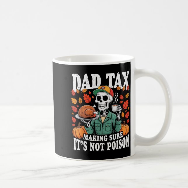Caneca De Café Funny Thanksgiving Dad Tax Skeleton Turkey Day Foo (Direita)