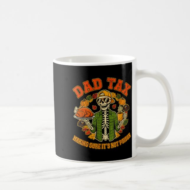 Caneca De Café Funny Thanksgiving Dad Tax Skeleton Turkey Day Foo (Direita)