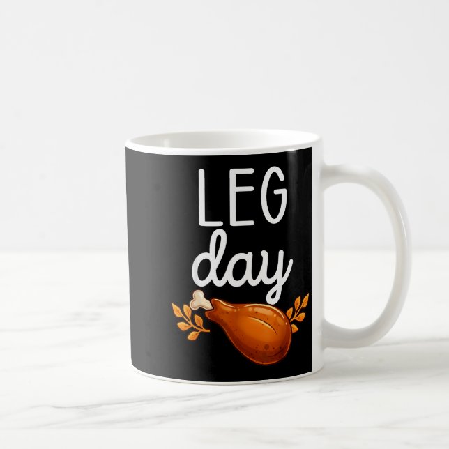 Caneca De Café Funny Thanksgiving Leg Day Family Matching Turkey  (Direita)