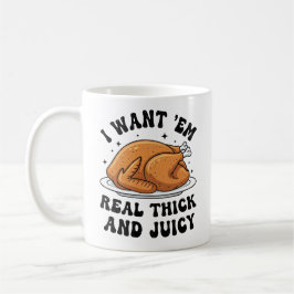 Caneca De Café Funny Thanksgiving Turkey Thick and Juicy 