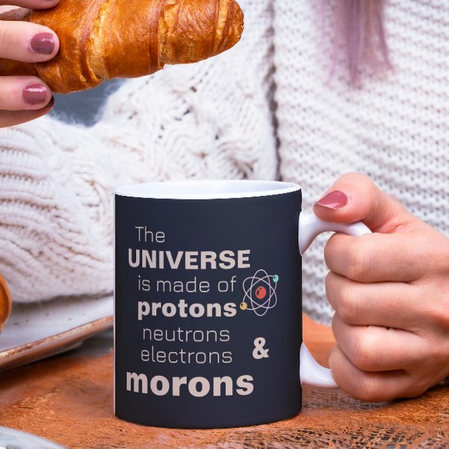 Caneca De Café Funny Universe Neutrons Elétrons Morons (Criador carregado)